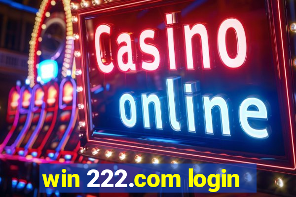win 222.com login